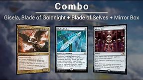 EDH COMBO: Gisela, Blade of Goldnight | Blade of Selves | Mirror Box