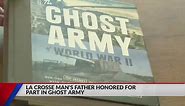 Feel Good Friday: La Crosse man's father honored for part in 'Ghost Army'