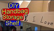 DIY Purse and Handbag Storage