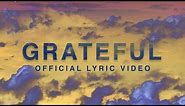 Grateful | Official Lyric Video | Elevation Worship