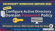How To Configure Active Directory Domain Password Policy in windows server 2022. ( video tutorial )