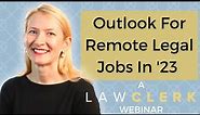 Outlook For Remote Legal Jobs in 2023 | LAWCLERK