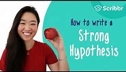 6 Steps to Formulate a STRONG Hypothesis | Scribbr 🎓