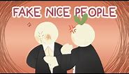 6 Common Traits of Fake Nice People