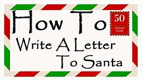 How To Write A Letter To Santa