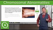 Chromosomal Abnormalities: Turner, Klinefelter & Rett Syndrome, Trisomy etc. – Embryology | Lecturio