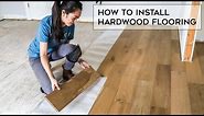 How To Install Hardwood Flooring (For Beginners!)