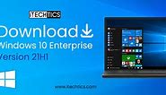 Download And Install Windows 10 Enterprise Version 21H1 ISO