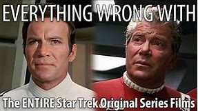 Everything Wrong With The ENTIRE Star Trek Original Series Films Franchise