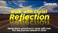 7th Jan 2024 | New Life Church Wakefield | First Service of the Year - Walk with Christ Reflection