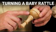 Turning a Baby Rattle