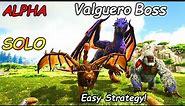 (UPDATED) Valguero ALPHA Boss FIGHT | Easy And SOLO
