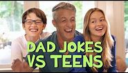 Dad Jokes vs Teens