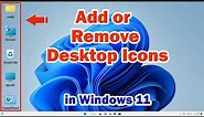 How to Add or Remove Desktop Icons in Windows 11 PC or Laptop - 2023