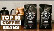 Top 10 Best Coffee Beans in 2024 (Top Picks)