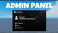 How to Make an ADMIN PANEL In ROBLOX!