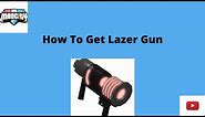 How To Get Lazer Gun In Mad City!