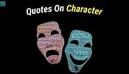 Top 25 Wonderful World's greatest Inspirational and Motivational Quotes on Character - 2023 |