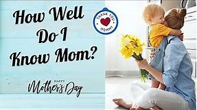 Mother's Day Quiz | How Well Do You Know Your Mom | Trivia Games | Direct Trivia