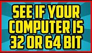 How To Find Out What Bit Your Computer Is Windows 10 2017 - Is My Computer 32 or 64 Bit? 2016