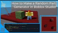 How to Make a Random Parts Generator in Roblox Studio! | Roblox Scripting Tutorial
