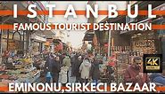Istanbul Turkey 2023 Eminonu Sirkeci Bazaar Famous Tourist Destination Walking Tour | 4K UHD 60FPS