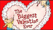 The Biggest Valentine Ever! | Read Aloud by Reading Pioneers Academy