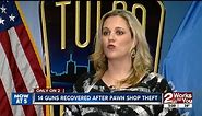 Tulsa Police Department recovers 14 guns after theft, now pawn shops are re-evaluating security