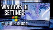 Windows 10 Settings You Should Change Right Away!