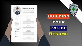 Building Your Police Resume