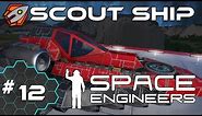 Space Engineers - Scout Ship - Episode 12