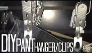 DIY Pant Hanger/Clips