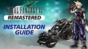 Final Fantasy VII Remastered Installation Guide - How to Install 7th Heaven Game Driver Files & Mods