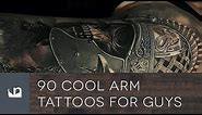 90 Cool Arm Tattoos For Guys