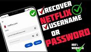 How to find Netflix username and password || Recover your Netflix username and password
