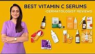 Best Vitamin C serums | Dry, Oily, Combination, Sensitive skin | Review | Dermatologist