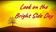 Look on the Bright Side Day (December 21), Activities and How to Celebrate