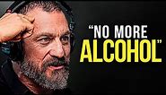 NO MORE ALCOHOL - One of the Most Eye Opening Motivational Videos Ever