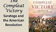 The Battle of Saratoga and "the Compleat Victory"