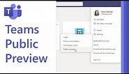 How to enable Microsoft Teams Public Preview and get the latest Teams updates ⏩