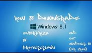 How to downgrade Windows 8/8.1 Enterprise to Pro and get the free windows 10 upgrade