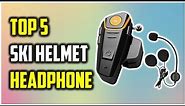 ✅Top 5 Best Ski Helmet Headphones For The Money 2023 Reviews