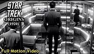 STAR TREK ORIGINS (1920) | FULL MOTION VIDEO |