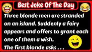 🤣3 Blonde Men And Fairy Joke | Joke Of The Day