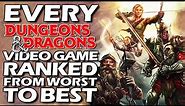 Every Dungeons & Dragons Video Game Ranked From WORST To BEST