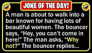 🤣 BEST JOKE OF THE DAY! - A man is about to walk into a bar known for having... | Funny Clean Jokes