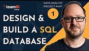SQL Database Design Tutorial for Beginners | Data Analyst Portfolio Project (1/3)