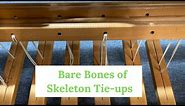 Bare Bones on Skeleton Tie-ups