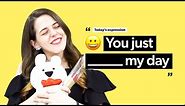 "You just made my day!" Meaning | Casual English
