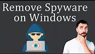 How to Remove Spyware from Windows?